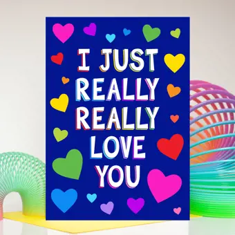 I Just Really Really Love You Valentine's Day Card