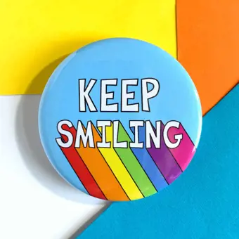 Keep Smiling Badge
