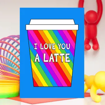 I Love You A Latte Valentine Card