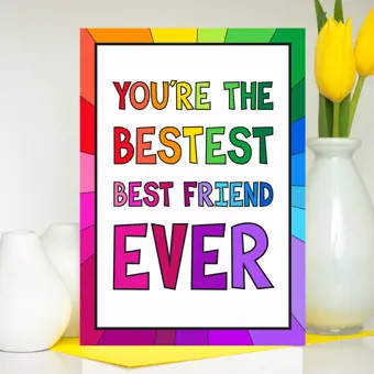 Bestest Best Friend Ever Card