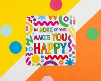Do More Of What Makes You Happy Vinyl Sticker