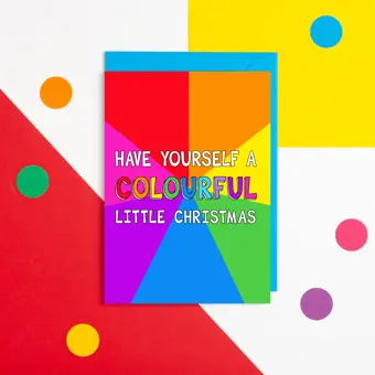 Have Yourself a Colourful Little Christmas Card