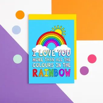 I Love You More Than All The Colours In The Rainbow Valentine Card