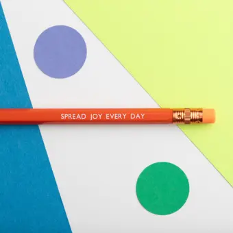 Spread Joy Every Day Orange Pencil