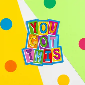 You Got This Vinyl Sticker