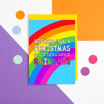 Wishing You a Christmas Full of Lots and Lots of Rainbows Card
