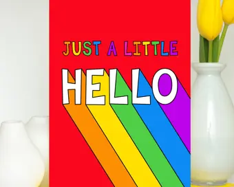 Just A Little Hello Card