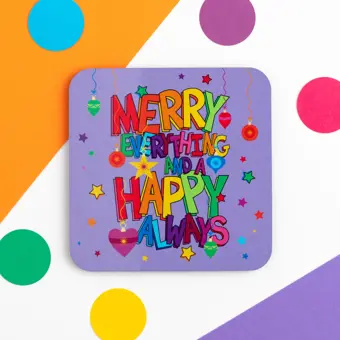 Product Image for: Merry Everything and a Happy Always Christmas Coaster