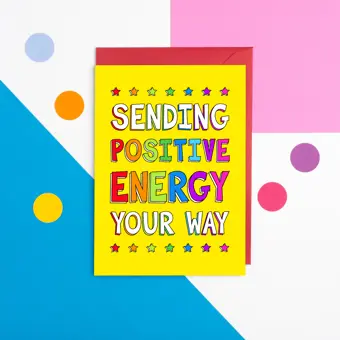 Sending Positive Energy Your Way Card