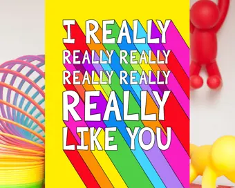 I Really Really Like You Card