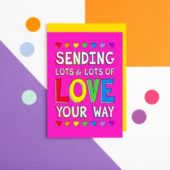 Sending Lots and Lots of Love Your Way Card