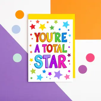 You're A Total Star Card
