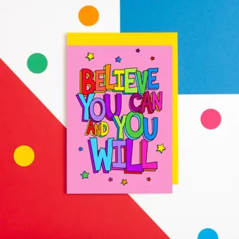 Believe You Can and You Will Motivational Card