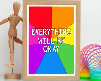 Everything Will Be Okay Print