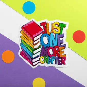 Just One More Chapter Vinyl Sticker