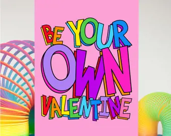 Be Your Own Valentine Galentine's Day Card