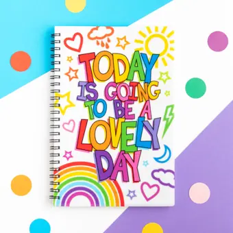 Today Is Going To Be A Lovely Day A5 Spiral Bound Lined Notebook