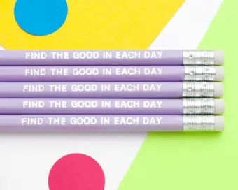 Find The Good In Each Day Pencil